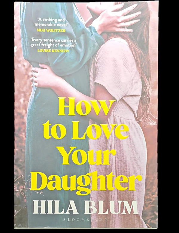 How to love your daughter